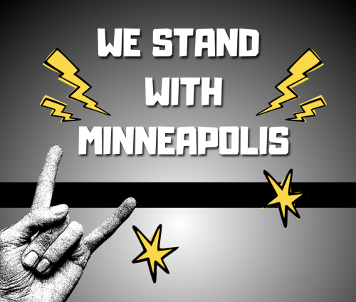 We Stand with Minneapolis