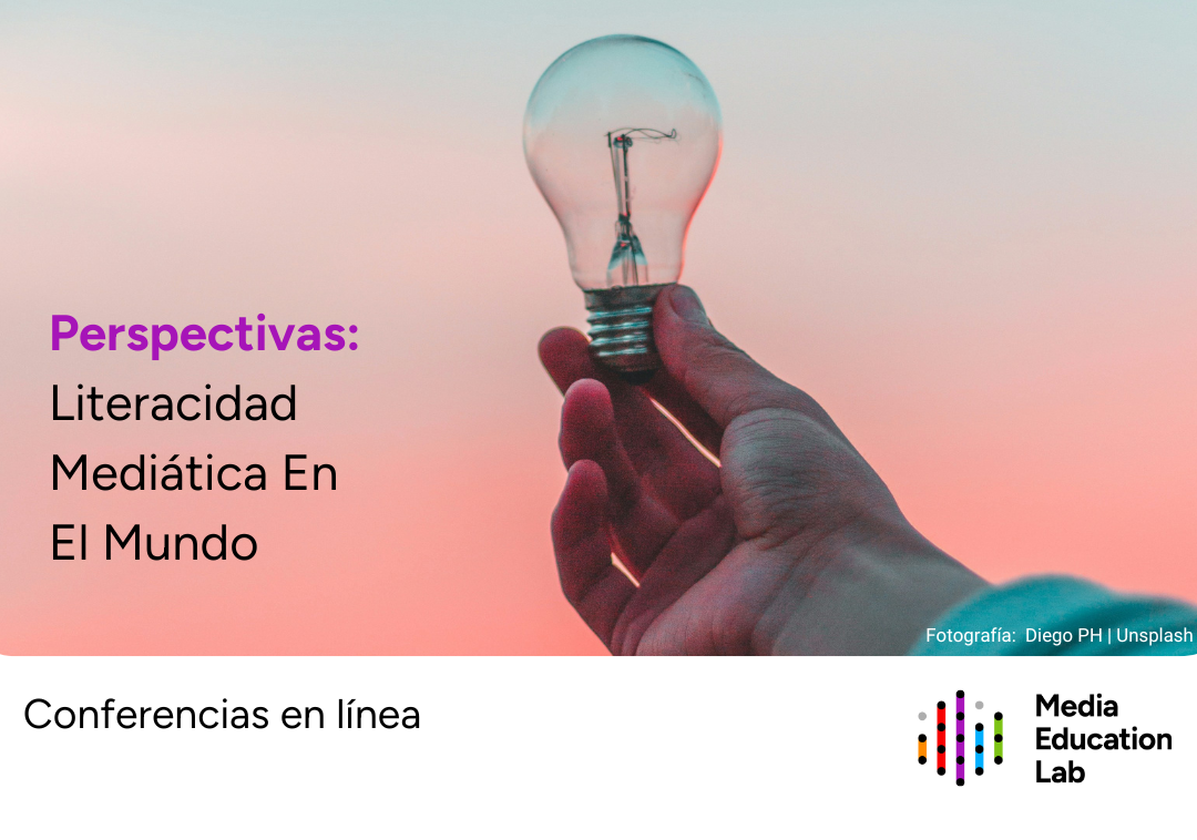 Perspectivas: Literacidad (alfabetización) Mediática en el Mundo